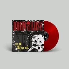 BORN TO LOSE - OLD SCARS Vinyl Record