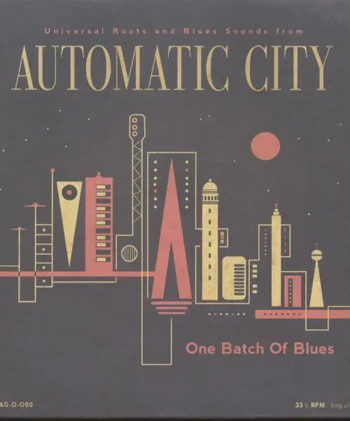 AUTOMATIC CITY - One Batch Of Blues Vinyl Record