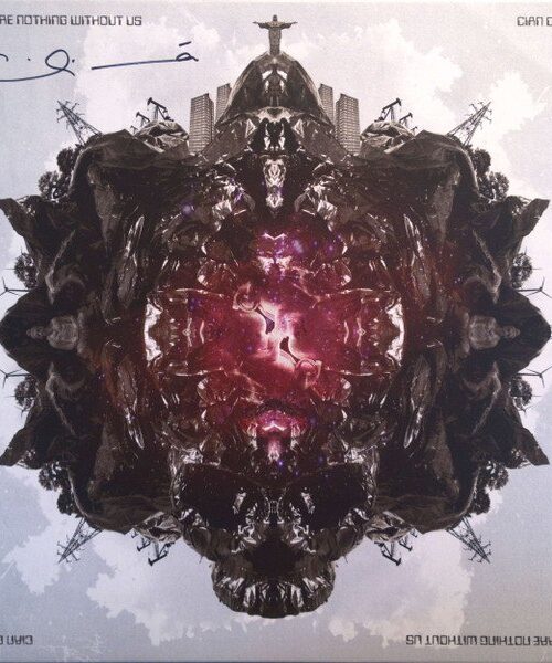 CIAN CIARAN - THEY ARE NOTHING WITHOUT US Vinyl Record