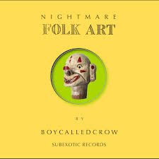 BOYCALLEDCROW - Nightmare Folk Art Vinyl Record