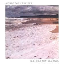 B.C.GILBERT / G.LEWIS - Ends With The Sea Vinyl Record