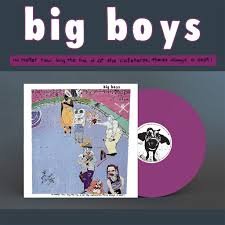 BIG BOYS - NO MATTER HOW LONG THE LINE IS AT THE CAFETERI Vinyl Record