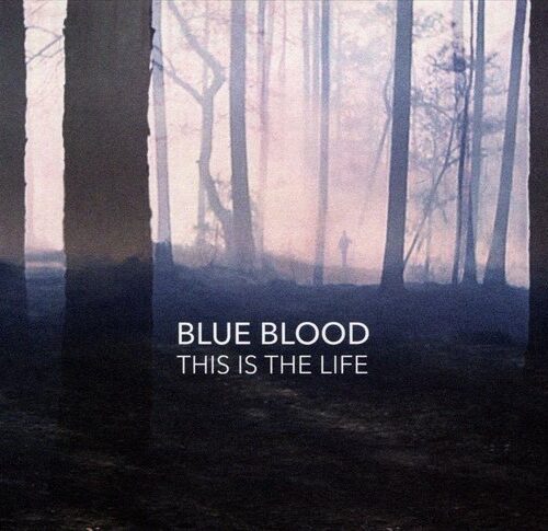 BLUE BLOOD - This Is The Life Vinyl Record