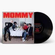 BE YOUR OWN PET - MOMMY Vinyl Record