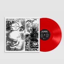 BAD BREEDING - Human Capital Vinyl Record