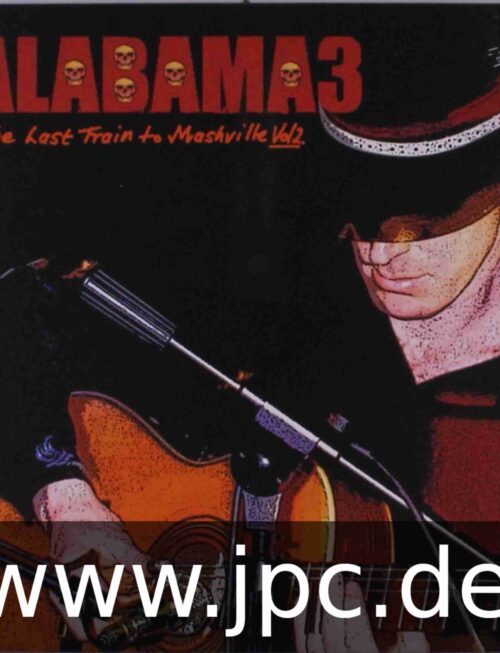 ALABAMA 3 - LAST TRAIN TO MASHVILLE VOL.2 Vinyl Record