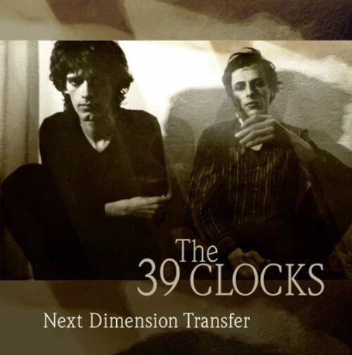 39 CLOCKS THE - NEXT DIMENSION TRANSFER Vinyl Record