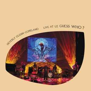 BEVERLY GLENN-COPELAND - LIVE AT LE GUESS WHO? Vinyl Record