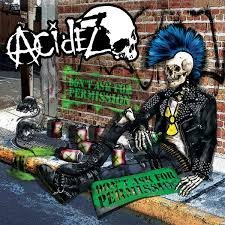 ACIDEZ - DONT ASK FOR PERMISSION Vinyl Record