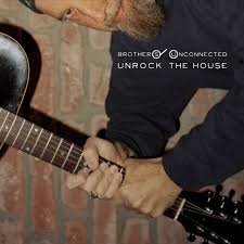 BROTHERS UNCONNECTED - UNROCK THE HOUSE Vinyl Record