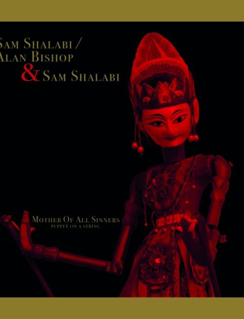 ALAN BISHOP & SAM SHALABI - MOTHER OF ALL SINNERS Vinyl Record