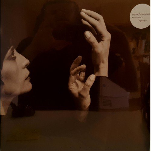 ANG?àLE DAVID-GUILLOU - MOUVEMENTS ORGANIQUES Vinyl Record