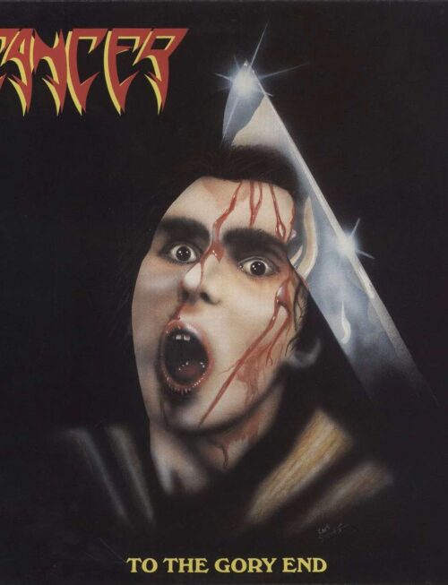 CANCER - TO THE GORY END Vinyl Record