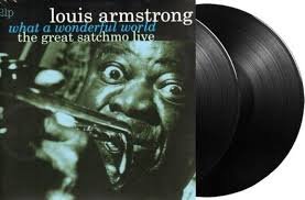 Louis Armstrong - What A Wonderful - Satchmo Live (2LP) Vinyl Record