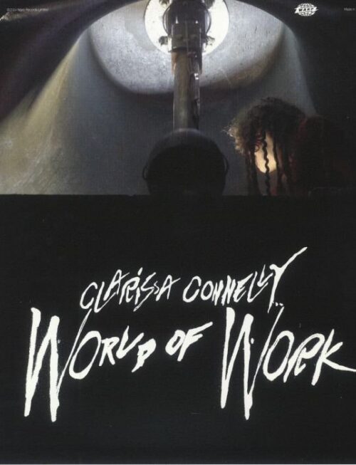 CLARISSA CONNELLY - WORLD OF WORK Vinyl Record