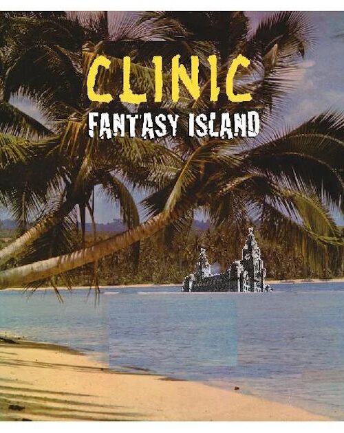 CLINIC - FANTASY ISLAND Vinyl Record