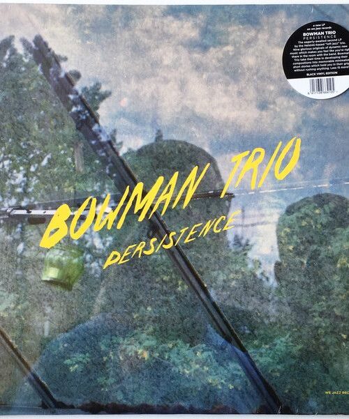 BOWMAN TRIO - Persistence Vinyl Record
