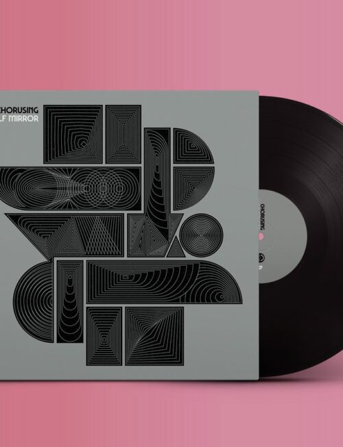 CHORUSING - HALF MIRROR Vinyl Record