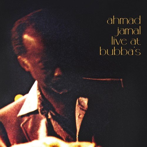 AHMAD JAMAL - Live At Bubbas Vinyl Record