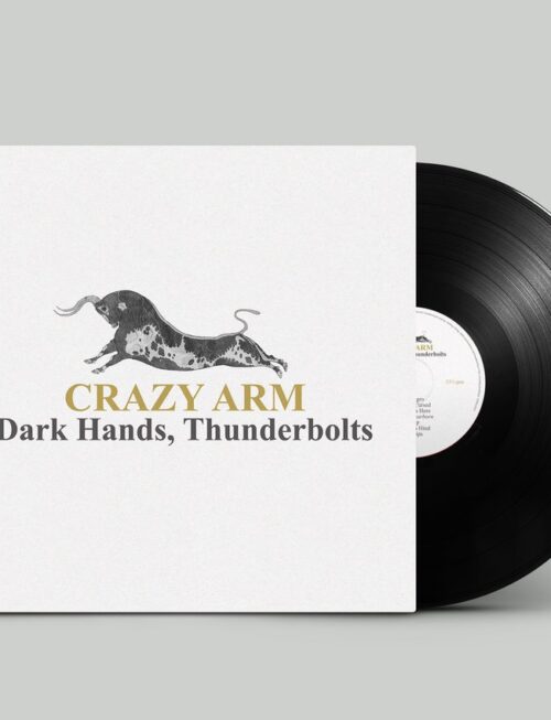 CRAZY ARM - DARK HANDS THUNDERBOLTS Vinyl Record