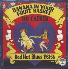 BO CARTER - BANANA IN YOUR FRUIT BASKET R Vinyl Record