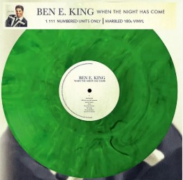 BEN E. KING - When The Night Has Come (Green Vinyl) Vinyl Record